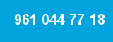 961 044 77 18
